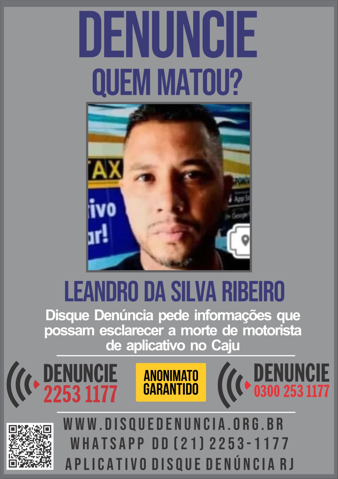 Disque Denúncia pede informações sobre envolvidos na morte de motorista de aplicativo encontrado no Caju